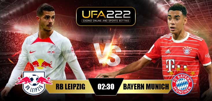 วิเคราะห์บอล-20 UFA222 ไลป์ซิก vs บาเยิร์น